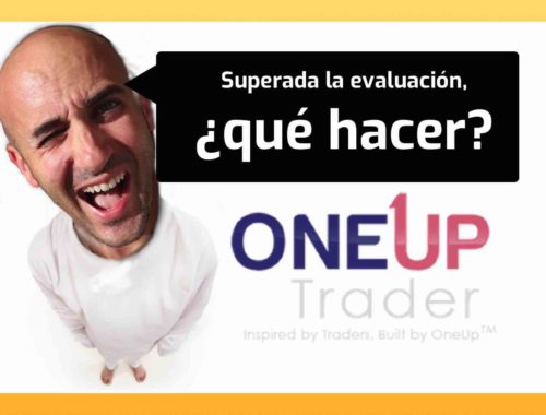 ONEUP Trader Proceso para financiarme