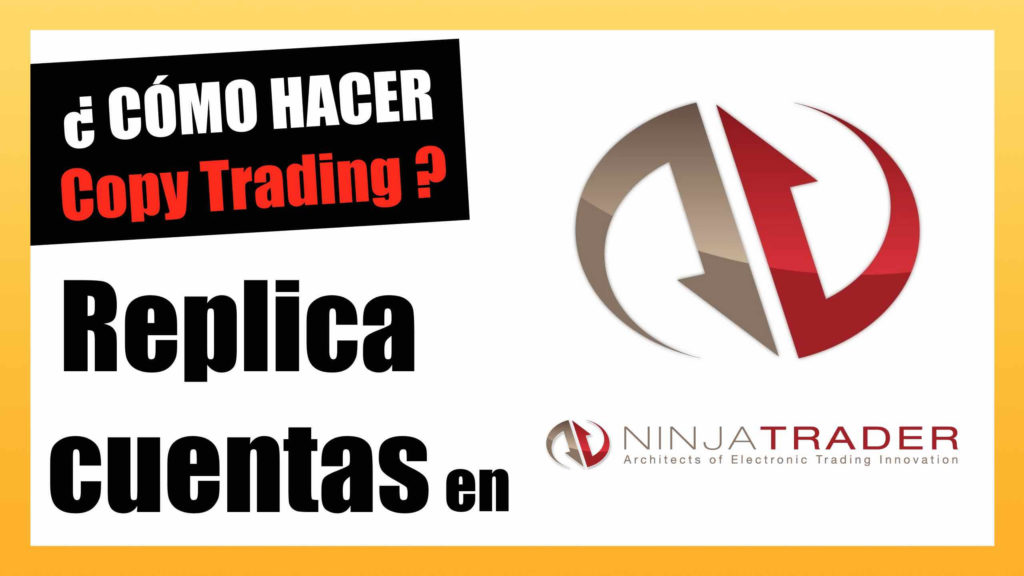 Como replicar cuentas en Ninja Trader